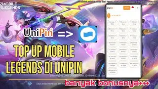 CARA TOP UP DIAMONDS MOBILE LEGENDS DI UNIPIN TERBARU 2023