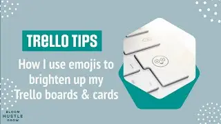 Using Emojis to Brighten Up Your Trello Boards & Cards