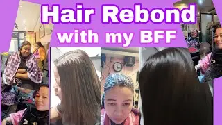 Hair Rebond with my BFF