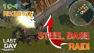 What? Steel base Raid!! Player7461 Base - Nice Loot! | Last Day On Earth (LDOE v.1.11.4)