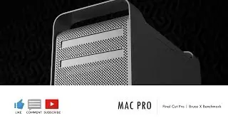 Apple | Mac Pro 5.1 Bruce X Benchmark