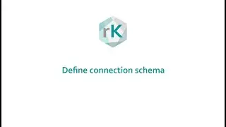 Define connection schema