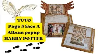 Tuto page 3 face A album popup HARRY POTTER #scrapbook #scrapbooking #harrypotter #albumpopup