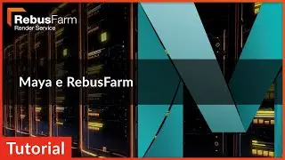 Italian Render Farm Video Tutorial: Maya e RebusFarm