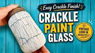 How To Crackle Paint On Glass Like A Pro!
