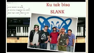 tutorial piano ku tak bisa slank
