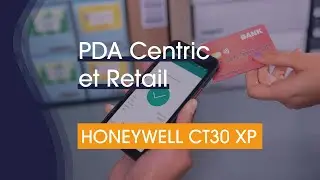 PDA Centric et RETAIL, avec le terminal Honeywell CT30 XP
