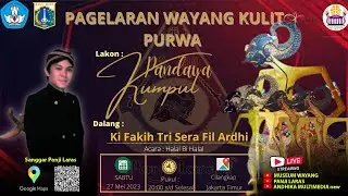Ki Fakih Tri Sera Fil Ardhi Lkn : PENDAWA KUMPUL || Sanggar PEDALANGAN PANJI LARAS || 27/05/2023