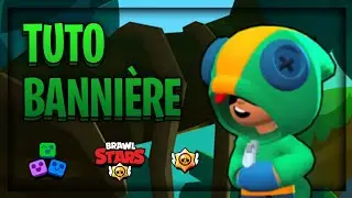 COMMENT FAIRE UNE BANNIÈRE BRAWL STARS SUR MOBILE
