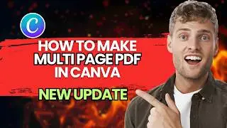 How to Make a Multi Page PDF in Canva [2026 Full Guide]