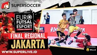 Euro Futsal Esport Championship : Final Regional Jakarta