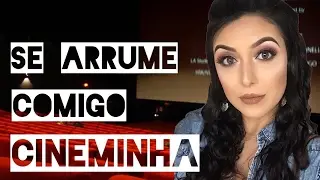 SE ARRUME COMIGO | Cinema