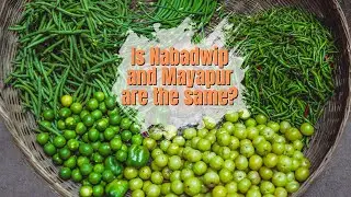 Is Nabadwip and Mayapur are the same?