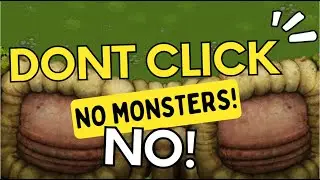 My Singing Monsters. Don't click. No monsters here!