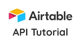 Airtable API Tutorial | For Beginners