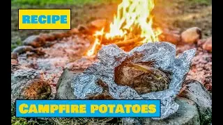 How to Make Campfire Potatoes - Easy Outdoors Cooking