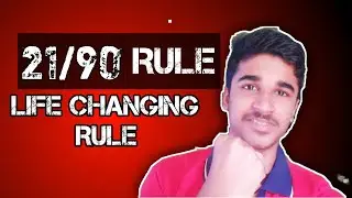 A Life Changing Rule-21/90 