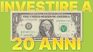 Investire a 20 ANNI