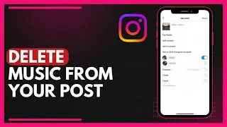 How To Delete Music From Your Post
