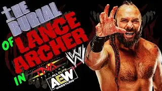 The Rise And Fall Of Lance Archer