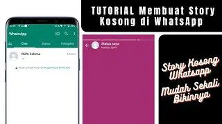 TUTORIAL Membuat Stroy Kosong di Whatsapp