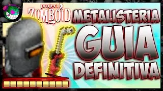 Mega Guía de METALISTERÍA para PROJECT ZOMBOID 🛠️ | Tutorial Project Zomboid