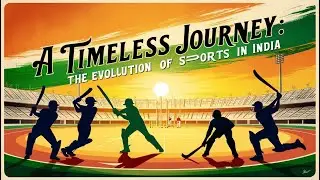 A Timeless Journey The Evolution of Sports in India