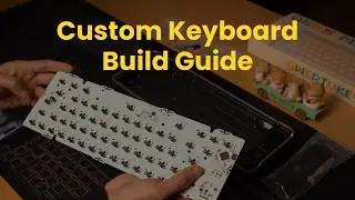 How to Build a Custom Mechanical Keyboard (Step-by-Step in 18 Minutes)