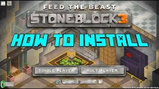 How To Install Stoneblock 3 - Brand New Modded Minecraft FTB Launcher Questing Modpack!