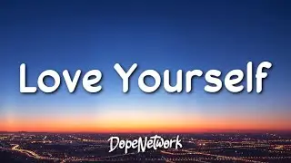 Justin Bieber - Love Yourself (Lyrics)