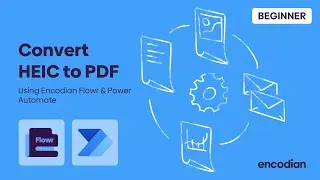 How to Convert HEIC to PDF with Power Automate and Encodian Flowr | 💡 Learn with Encodian
