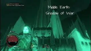 Shadow of War: Climbing to the top of Minas Morgul and jumping off the top