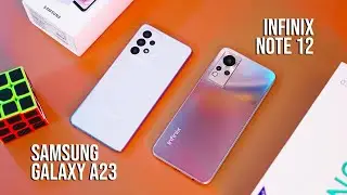 Infinix Note 12 vs Samsung Galaxy A23: Which Should You Buy?