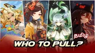 Which character is best to pull in 5.1 | tamil / #tamil #genshin #anos97
