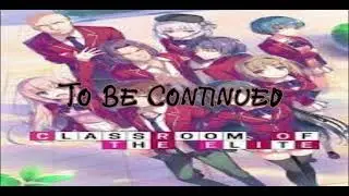 Ayanokoji Kiyotaka Cheating On His Girlfriend?! (Volume 15-16)