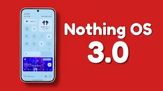 Nothing OS 3.0 Android 15 First Look🚀: All the New Features & Changes Explained! 🔥