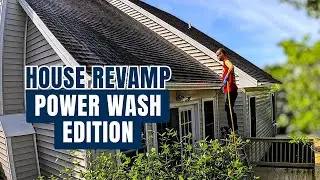 House Revamp: Power Wash Edition