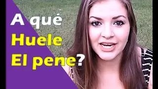 A que huele el pene?  Responde #linabetancurt