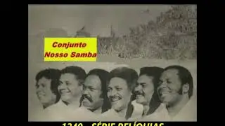CONJUNTO NOSSO SAMBA - CHICO BOA PRAÇA - SÉRIE RELÍQUIAS - acervo PEDRO LECUONA BRASIL