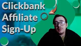 How to Sign Up as a Clickbank Affiliate 