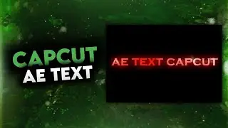CAPCUT AE TEXT YAPIMI!!! - CapCut - ScouT