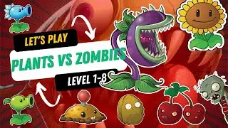 Let's play Plants vs Zombies Level 1-8