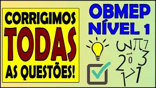 OBMEP NÍVEL 1 - PROVA COMPLETA! (GABARITO)