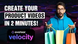 Velocity Avataar AI: Create Product Videos in Minutes | Transform Your E-commerce Store