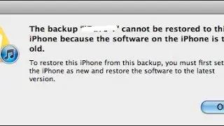 The backup cannot be restored iPhone is too old *FIX*