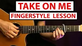 Take On Me - The Last of Us 2 | Fingerstyle Guitar Lesson (Tutorial) How to Play Fingerstyle