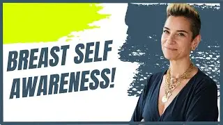 Breast Self Awareness