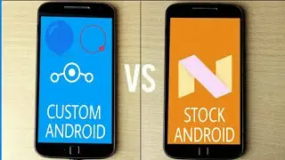custom android vs stock android
