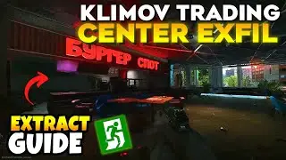 Klimov Trading Center Exfil Extract / Exit Location (Streets of Tarkov) in Escape From Tarkov
