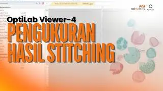 OptiLab Viewer 4 -  Pengukuran Hasil Stitching